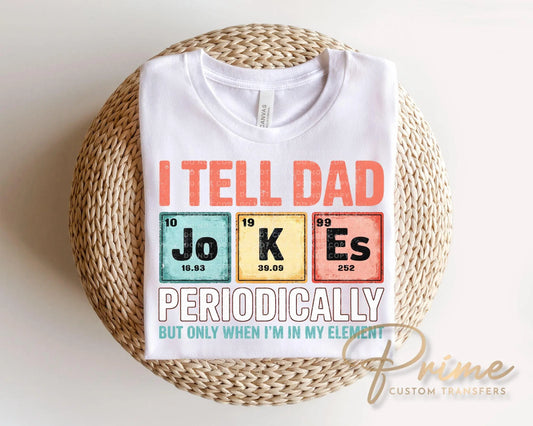 Dad Jokes DTF Transfer, Ready to Press, Funny Father's Day Tshirt Design, Gift for Dad