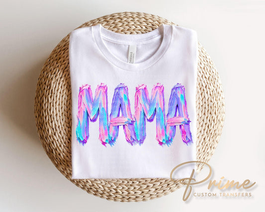 Brushstroke Mama DTF Transfer, Ready to Press, Mother's Day Tshirt Design