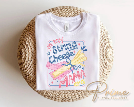 String Cheese Mama Era DTF Transfer, Ready to Press, Overstimulated Mama T-shirt Design