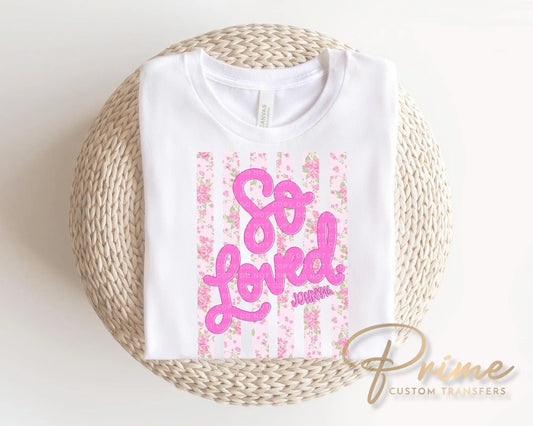 So Loved John 3:16 DTF Transfer, Ready to Press, Floral Christian Tshirt Design