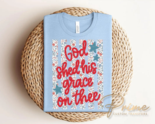 God Shed His Light on Thee DTF Transfer, 4th of July Tshirt Design