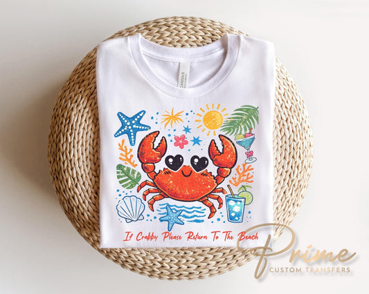 If Crabby Please Return to The Beach DTF Transfer, Funny Summer Crab T-Shirt Design