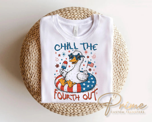 Chill the Fourth Out DTF Transfer, Funny Patriotic Goose Tshirt Design
