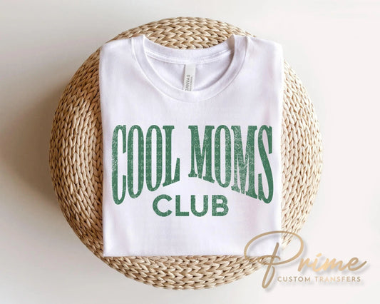 Cool Moms Club DTF Transfer, Ready to Press T-shirt Design, Gift for Mother's Day