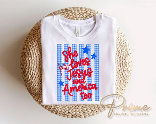She Loves and America Too DTF Transfer, 4th of July Tshirt Design
