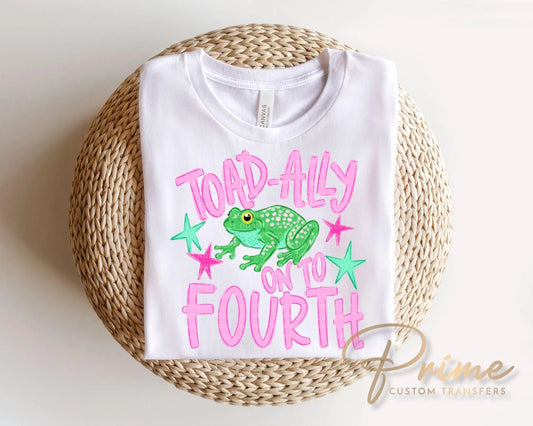 Toad-Ally onto Fourth Grade DTF Transfer, Last day of School, Teacher Tshirt Design