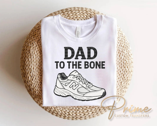 Dad To The Bone DTF Transfer, Ready to Press, Father's Day Gift, Funny Tshirt Design