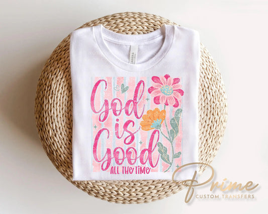 God Is Good All The Time DTF Transfer, Bible Verse, Striped Christian T-shirt Design