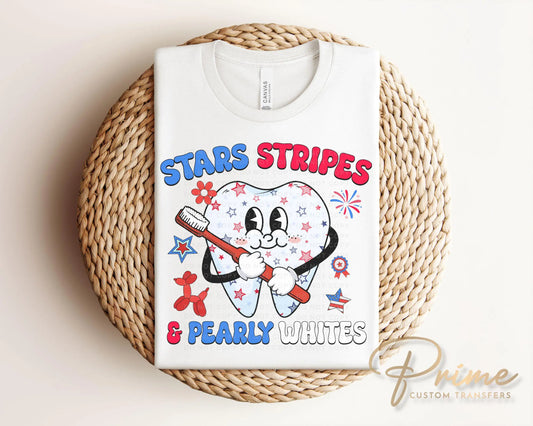 Stars Stripes And Pearly Whites DTF Transfer, Dentist Assistant, 4th of July T-shirt Transfer