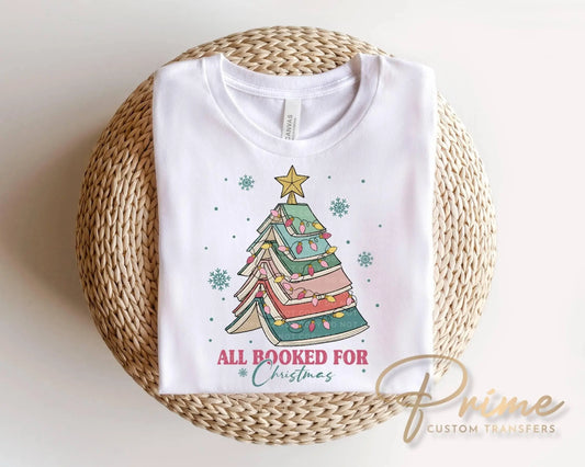 All Booked for Christmas DTF Transfer, Ready to Press, Book Lover Tshirt Design