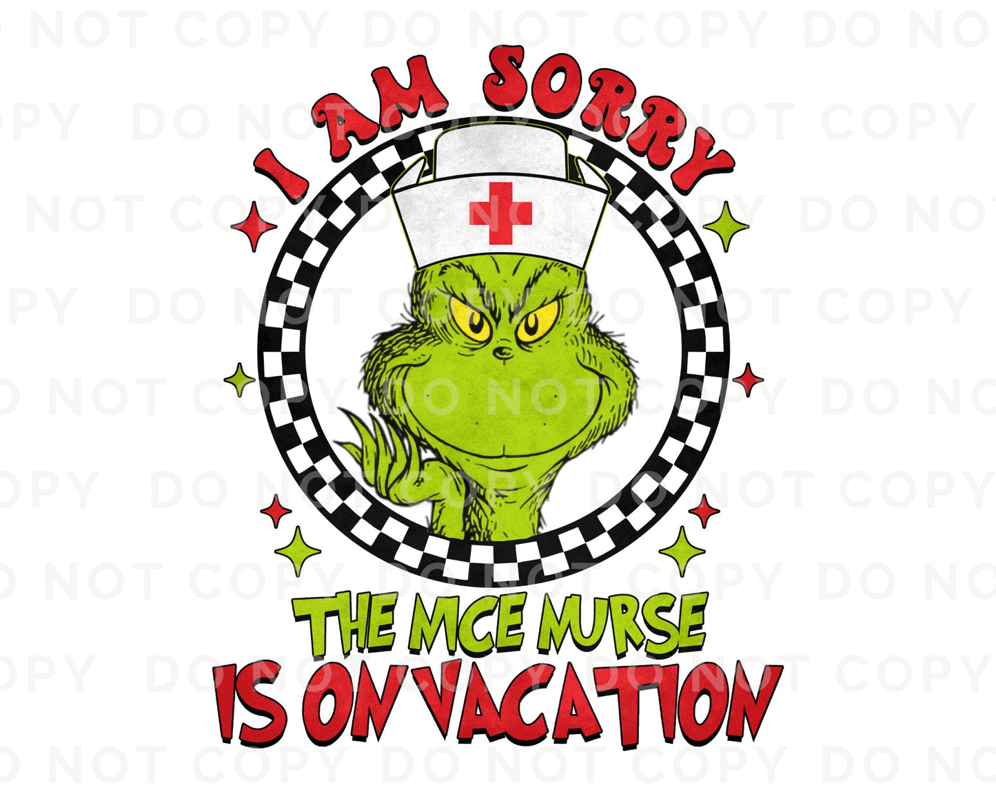 Im Sorry The Nice Nurse Is On Vacation DTF Transfer