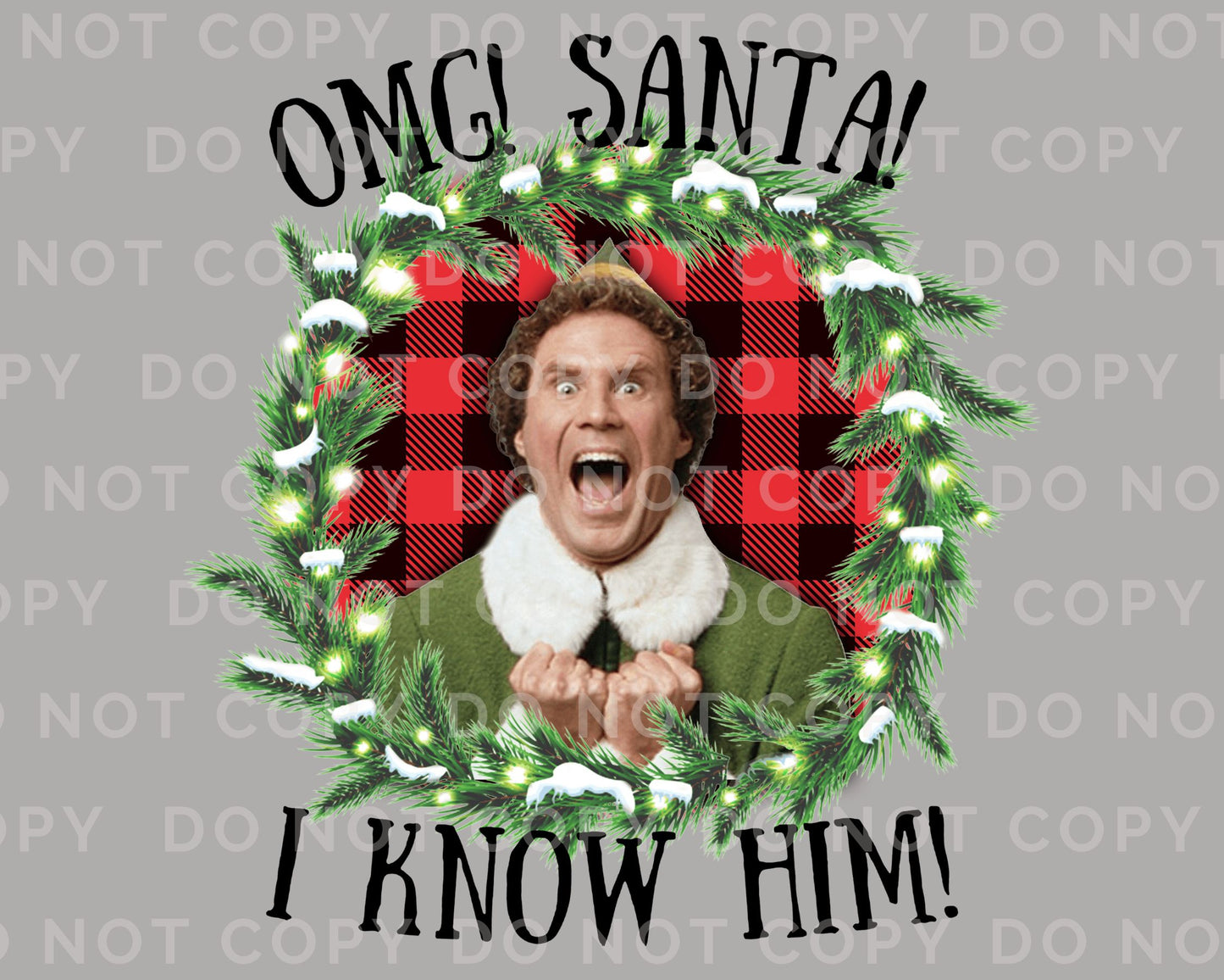 OMG Santa! I Know Him! DTF Transfer