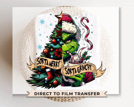 Sorta Merry Sorta Grinchy DTF Transfer