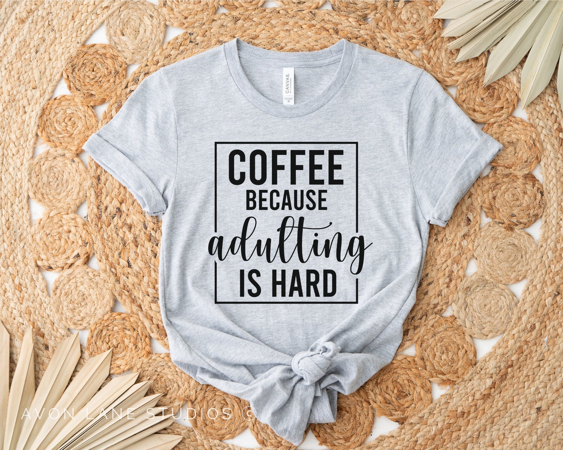 Coffee Because Adulting is Hard, Funny Coffee transfer, Coffee Lover dtf, Coffee Lover Gift, DTF Transfer, T-shirt Transfers,