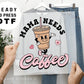 Mama Needs Coffee, Valentine DTF Transfers, Ready to Press, T-shirt Transfers, Heat Transfer, Valentine Direct to Film, Coffee Valentine