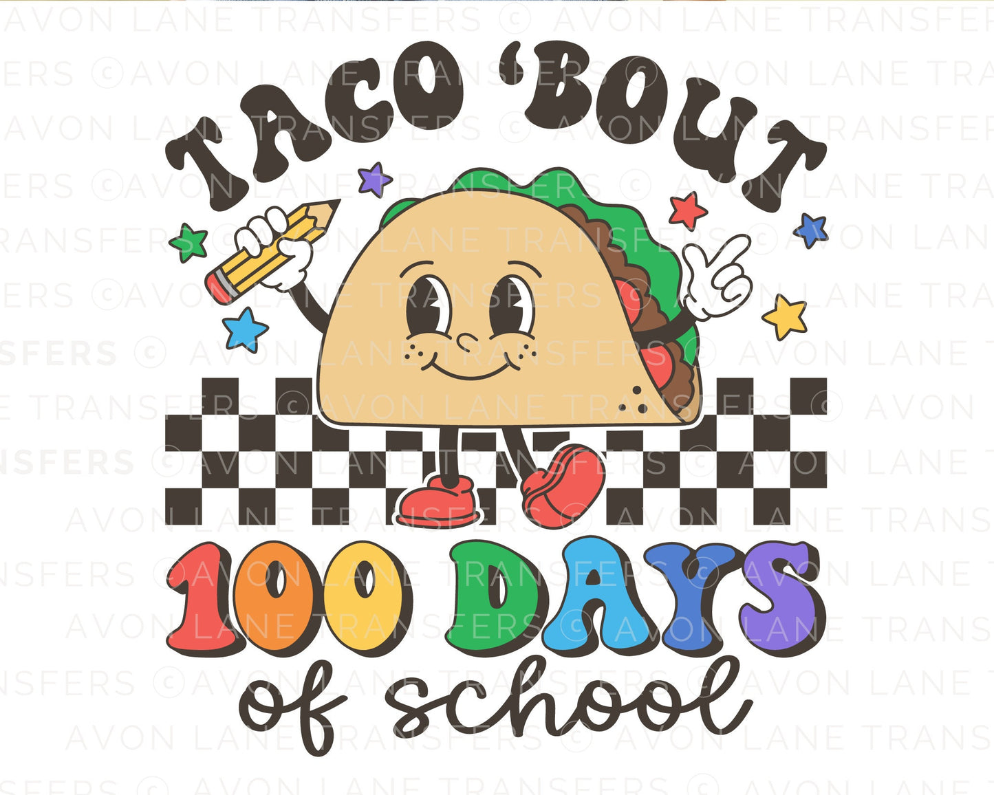 Taco Bout 100 Days of School, DTF Transfers, Ready to Press, T-shirt Transfers, Heat Transfer, Direct to Film, Retro Taco 100 Days of School