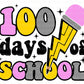 100 Happy Days of School, DTF Transfers, Ready to Press, T-shirt Transfers, Heat Transfer, Direct to Film, Happy 100 Days of School