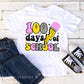 100 Happy Days of School, DTF Transfers, Ready to Press, T-shirt Transfers, Heat Transfer, Direct to Film, Happy 100 Days of School