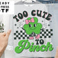 Too Cute To Pinch, dtf transfer, Girl St Patrick Day, Tshirt Transfer, Clover Dtf, Shamrock Dtf, St. Patrick's Day Tshirt Transfer
