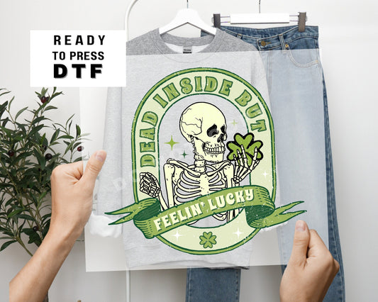 Dead Inside But Feeling Lucky, DTF Transfer, St. Patrick's Day Tshirt Transfer, St. Patricks Day Transfer, St.Patty's Skull, Skellie