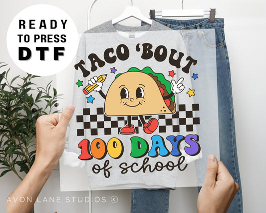 Taco Bout 100 Days of School, DTF Transfers, Ready to Press, T-shirt Transfers, Heat Transfer, Direct to Film, Retro Taco 100 Days of School