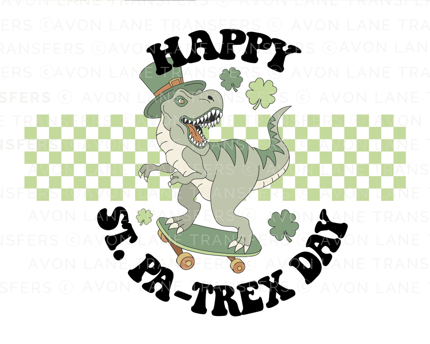 Happy St Pa-Trex Day, St. Patricks Day, Tshirt Transfer, Ready to Press, St. Patrick's Day Transfer, Dinosaur Tshirt Transfer