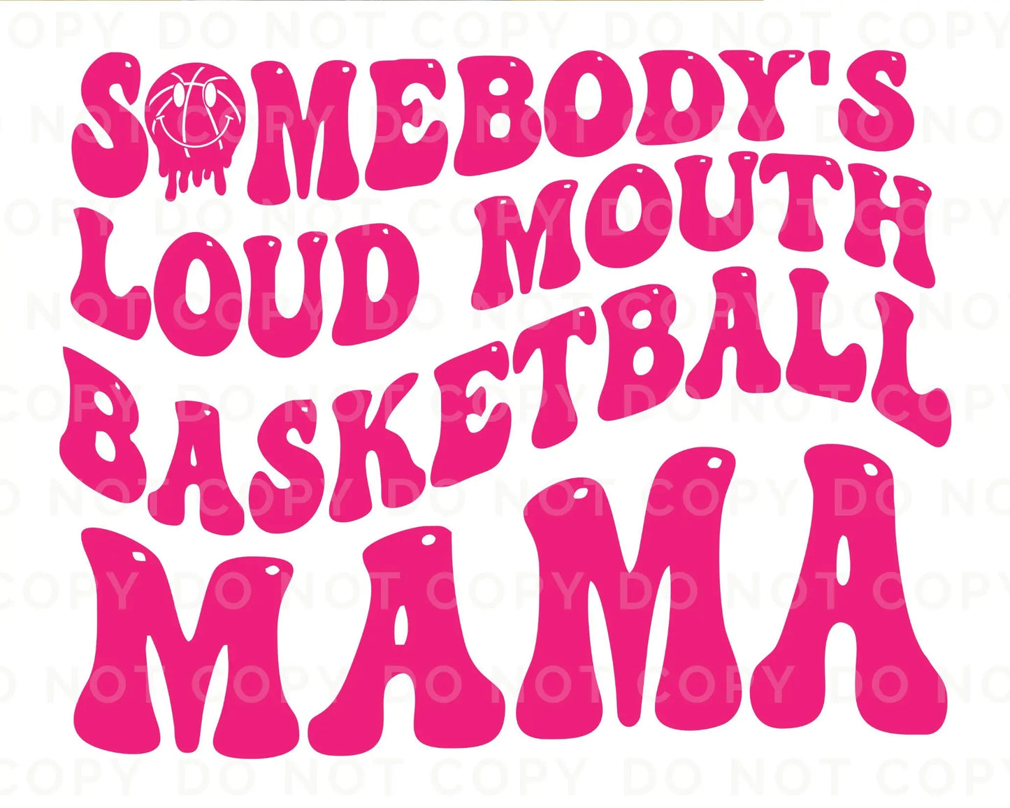DTF Transfers Ready to Press T-shirt Transfers Basketball Mama Heat Transfer Direct to Film Sports dtf Transfers Somebody's Loud Mouth Mama