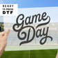 DTF Ready to Press Tshirt Transfers Game Day Heat Transfer Direct to Film dtf Transfers dtf Game Day Transfer