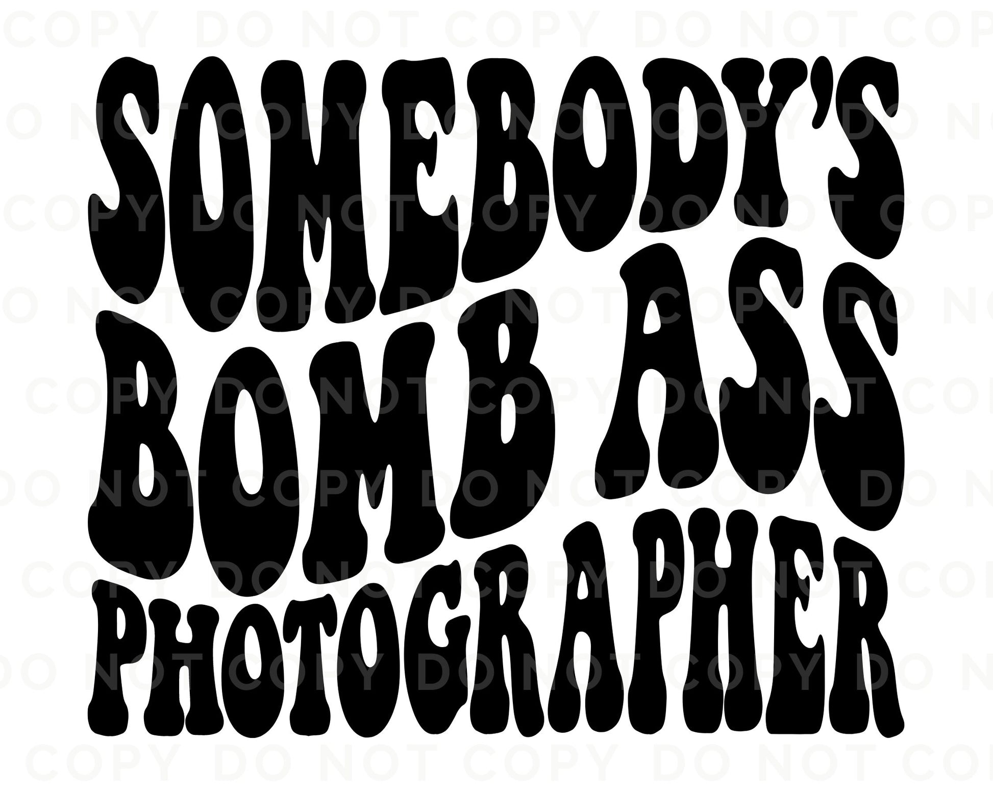 DTF Ready to Press Tshirt Transfers Photographer Direct to Film dtf Transfers dtf Somebody's Bomb Ass Photographer dtf Transfers