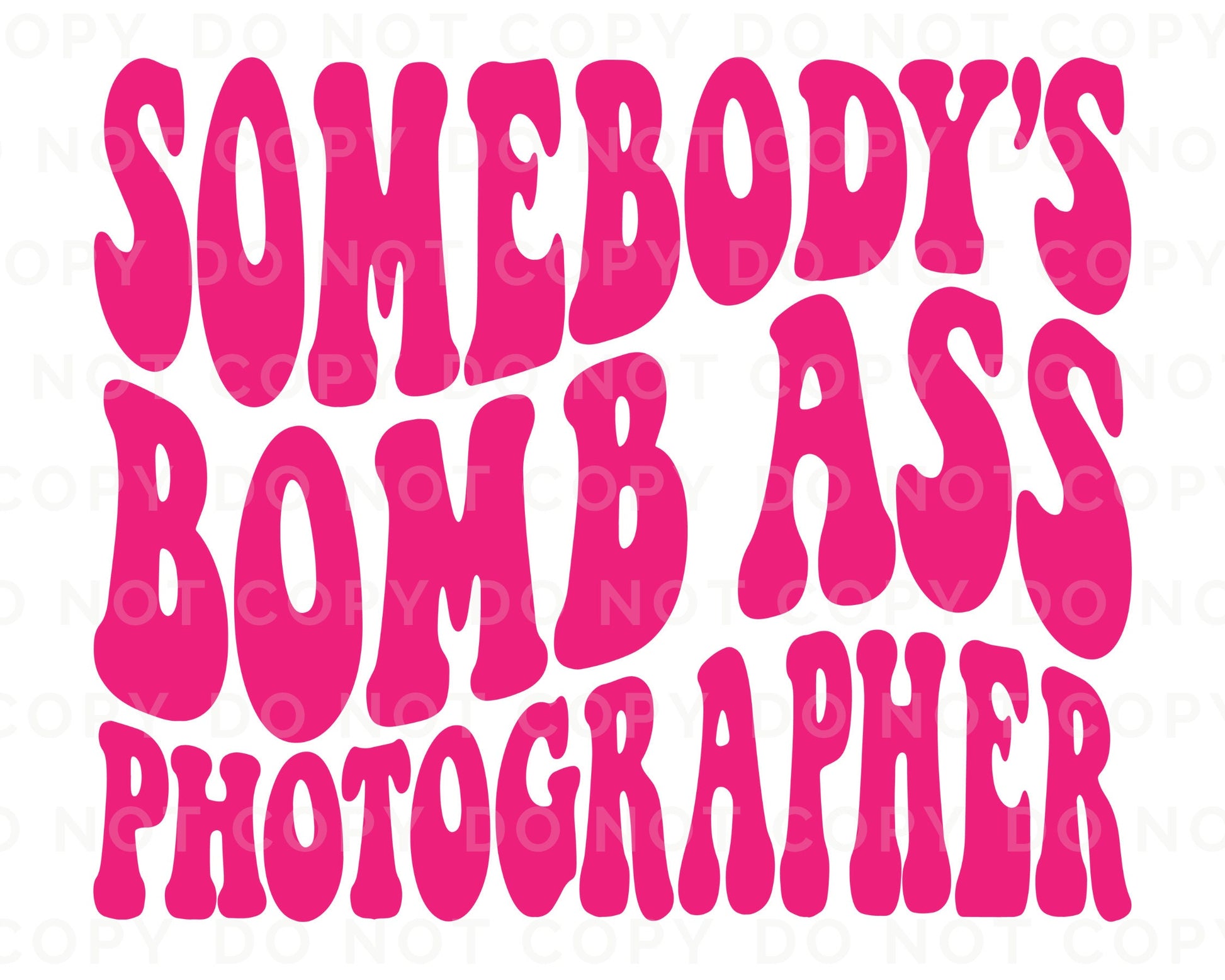 DTF Ready to Press Tshirt Transfers Photographer Direct to Film dtf Transfers dtf Somebody's Bomb Ass Photographer dtf Transfers