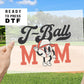 DTF Transfers Ready to Press Tshirt Transfers Tball Mama Heat Transfer Direct to Film Sports dtf Transfers TBall Mom