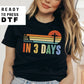 A Lot Can Happen in 3 Days dtf, Ready to Press, T-shirt Transfers, Heat Transfer, Direct to Film, Easter shirt dtf, He is Risen dtf
