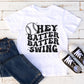 Hey Batter Batter Swing DTF transfer, Baseball Mom Shirt Transfer, Baseball dtf, Ready to Press, Direct to Film