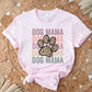 Dog Mama Stacked dtf, Heat Transfer, Ready to Press, Direct to Film, Dog Mom Tshirt Transfer, Dog Lover, Dog Mama dtf, Cheetah Dog Paw Print