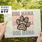 Dog Mama Stacked dtf, Heat Transfer, Ready to Press, Direct to Film, Dog Mom Tshirt Transfer, Dog Lover, Dog Mama dtf, Cheetah Dog Paw Print
