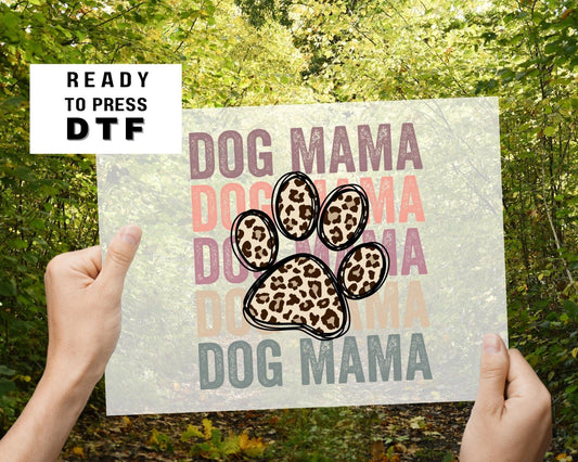 Dog Mama Stacked dtf, Heat Transfer, Ready to Press, Direct to Film, Dog Mom Tshirt Transfer, Dog Lover, Dog Mama dtf, Cheetah Dog Paw Print