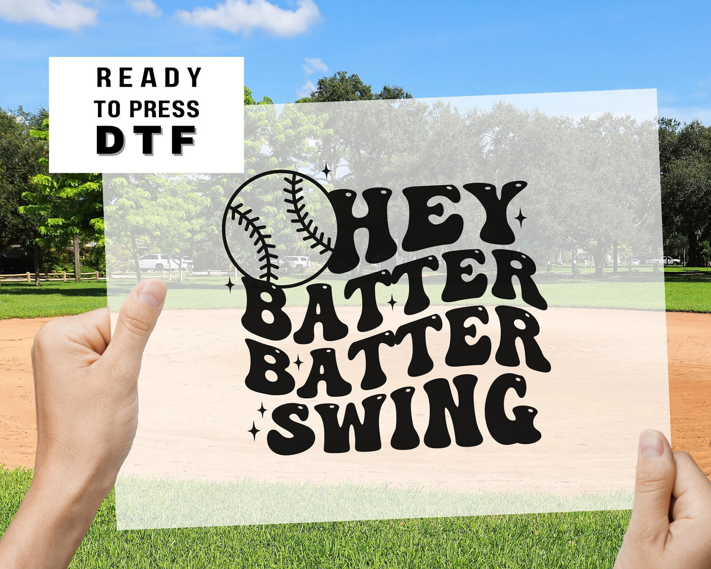 Hey Batter Batter Swing DTF transfer, Baseball Mom Shirt Transfer, Baseball dtf, Ready to Press, Direct to Film