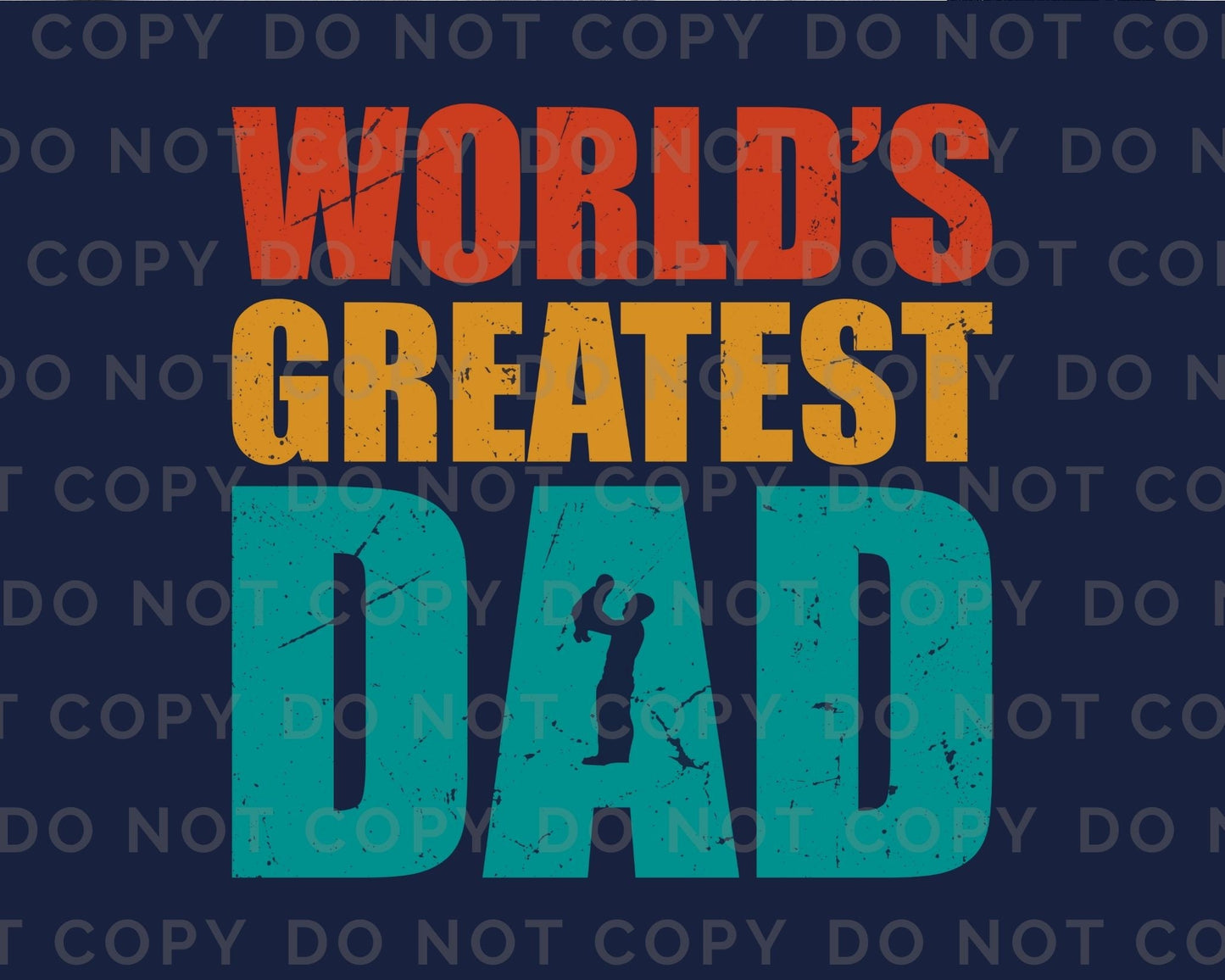 World's Greatest Dad DTF Transfers, T-shirt Transfers, Heat Transfer, Direct to Film, Ready to Press, Father’s Day, Dad's Birthday gift