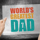 World's Greatest Dad DTF Transfers, T-shirt Transfers, Heat Transfer, Direct to Film, Ready to Press, Father’s Day, Dad's Birthday gift