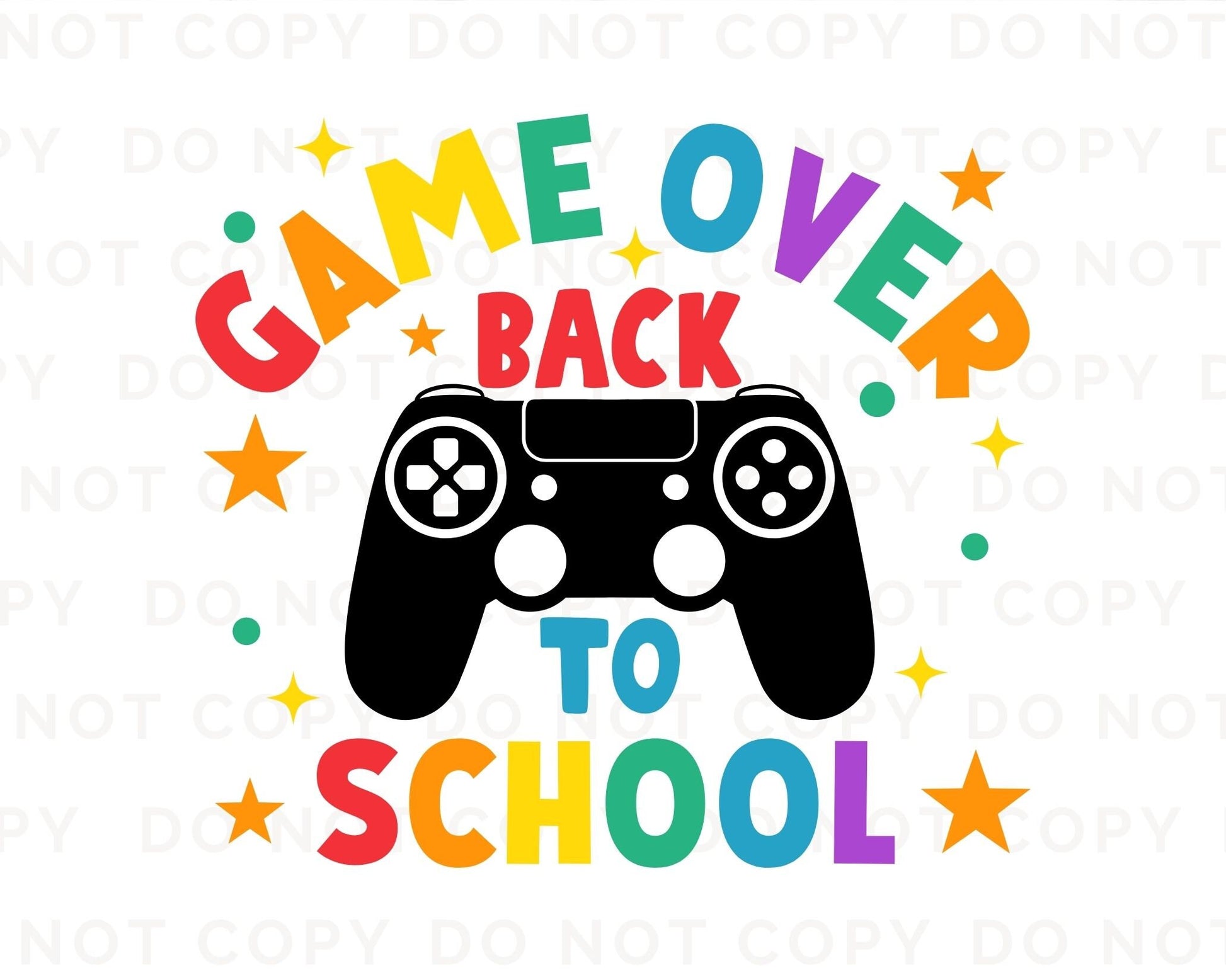 DTF Transfer, First Day of School, Heat Transfer, Ready to Press, Direct to Film, Video Game, Remote Controller, Game Over Back to School