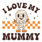 DTF Transfers, Ready to Press, T-shirt Transfers, Heat Transfer, Direct to Film, Custom Transfers, Halloween, Fall Transfer, I Love My Mummy