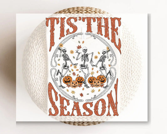 DTF Transfers, Ready to Press, T-shirt Transfers, Heat Transfer, Direct to Film, Custom Transfers, Halloween, Tis the Season Skeletons
