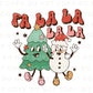 DTF Transfers, Ready to Press, T-shirt Transfers, Heat Transfer, Direct to Film, Custom Transfers, Christmas, Holiday, Retro Fa La La La
