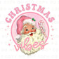 DTF Transfers, Ready to Press, T-shirt Transfers, Heat Transfer, Direct to Film, Custom Transfers, Christmas, Pink Santa Christmas Vibes