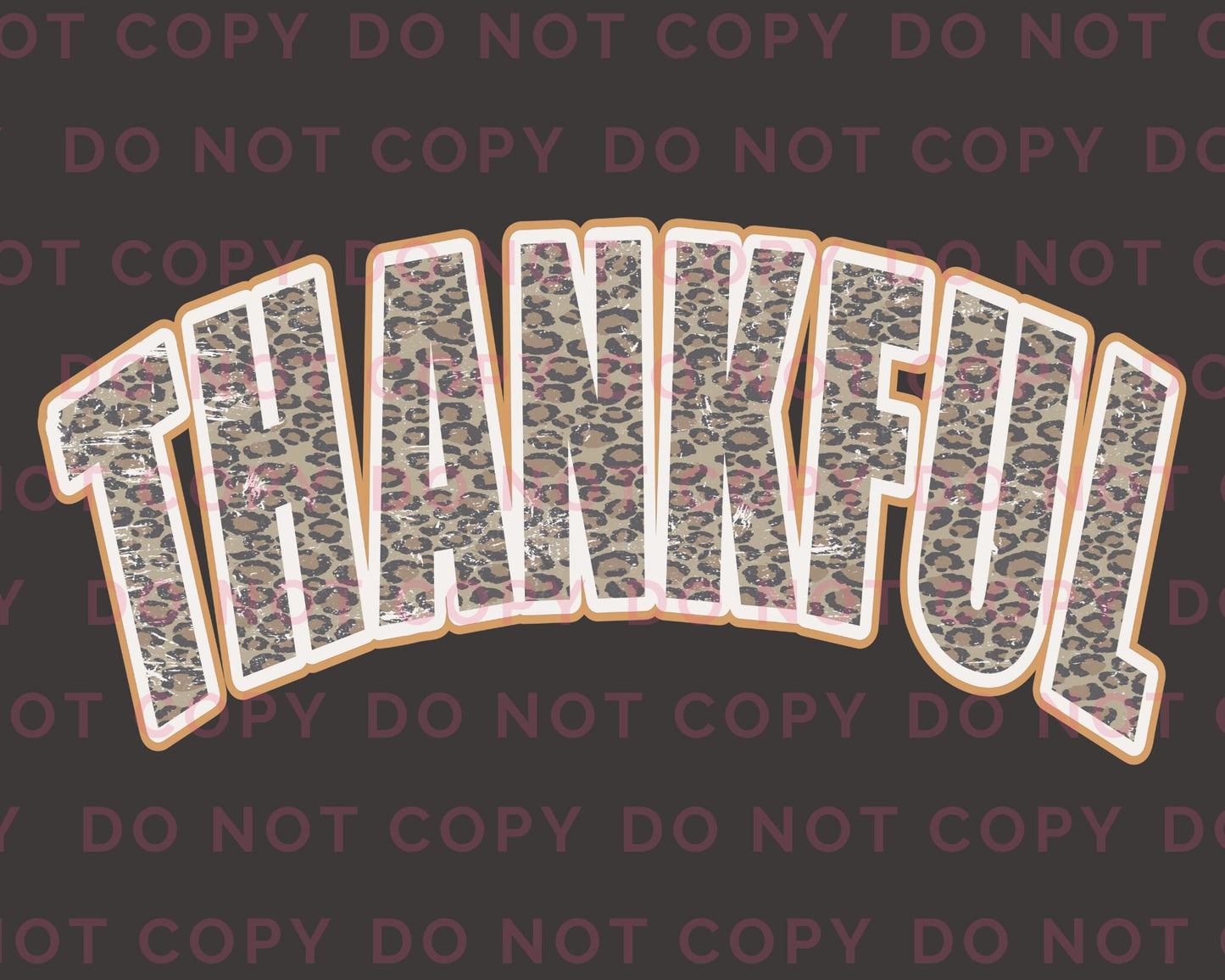 Thanksgiving DTF Transfers, Ready to Press, T-shirt Transfers, Heat Transfer, Direct to Film, Fall, Leopard, Holiday, Thankful Cheetah