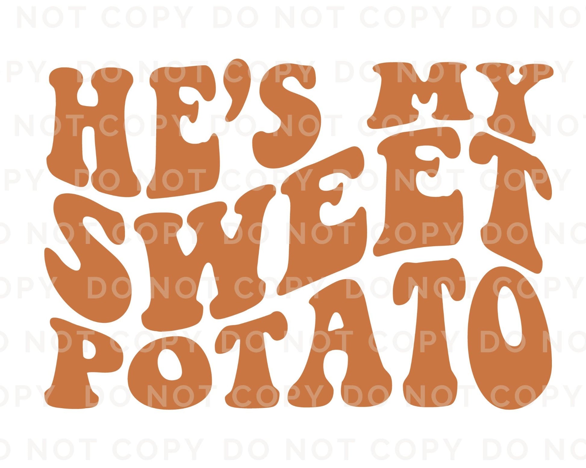 DTF Transfers, Ready to Press, T-shirt Transfers, Heat Transfer, Direct to Film, Fall Transfer, Couples, Thanksgiving, He's My Sweet Potato