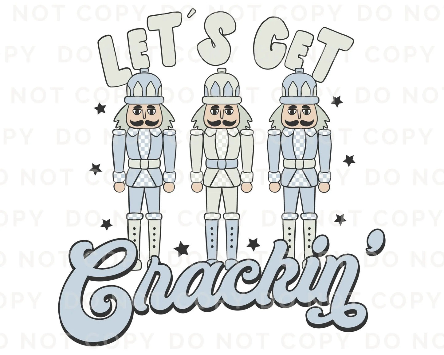 DTF Transfers, Ready to Press, T-shirt Transfers, Heat Transfer, Direct to Film, Christmas, Retro, Blue, Boy, Nutcracker, Let's Get Crackin'