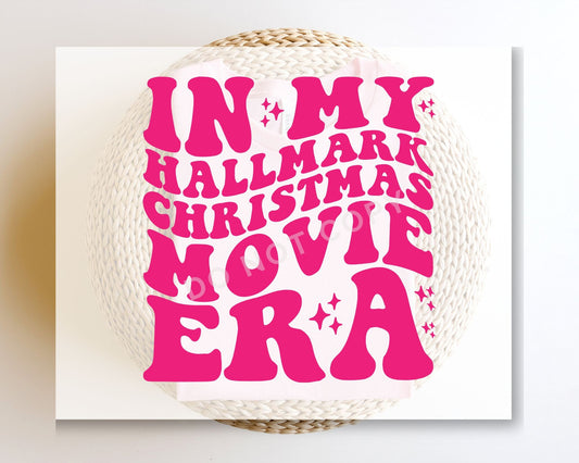 DTF Transfers, Ready to Press, T-shirt Transfers, Custom, Heat Transfer, Direct to Film, Christmas, Holiday, In My Hallmark Movie Era