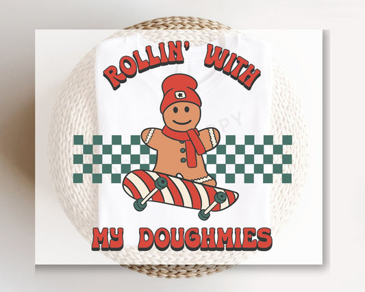 DTF Transfers, Ready to Press, T-shirt Transfers, Heat Transfer, Direct to Film, Christmas, Gingerbread Man, Rollin' with My Doughmies