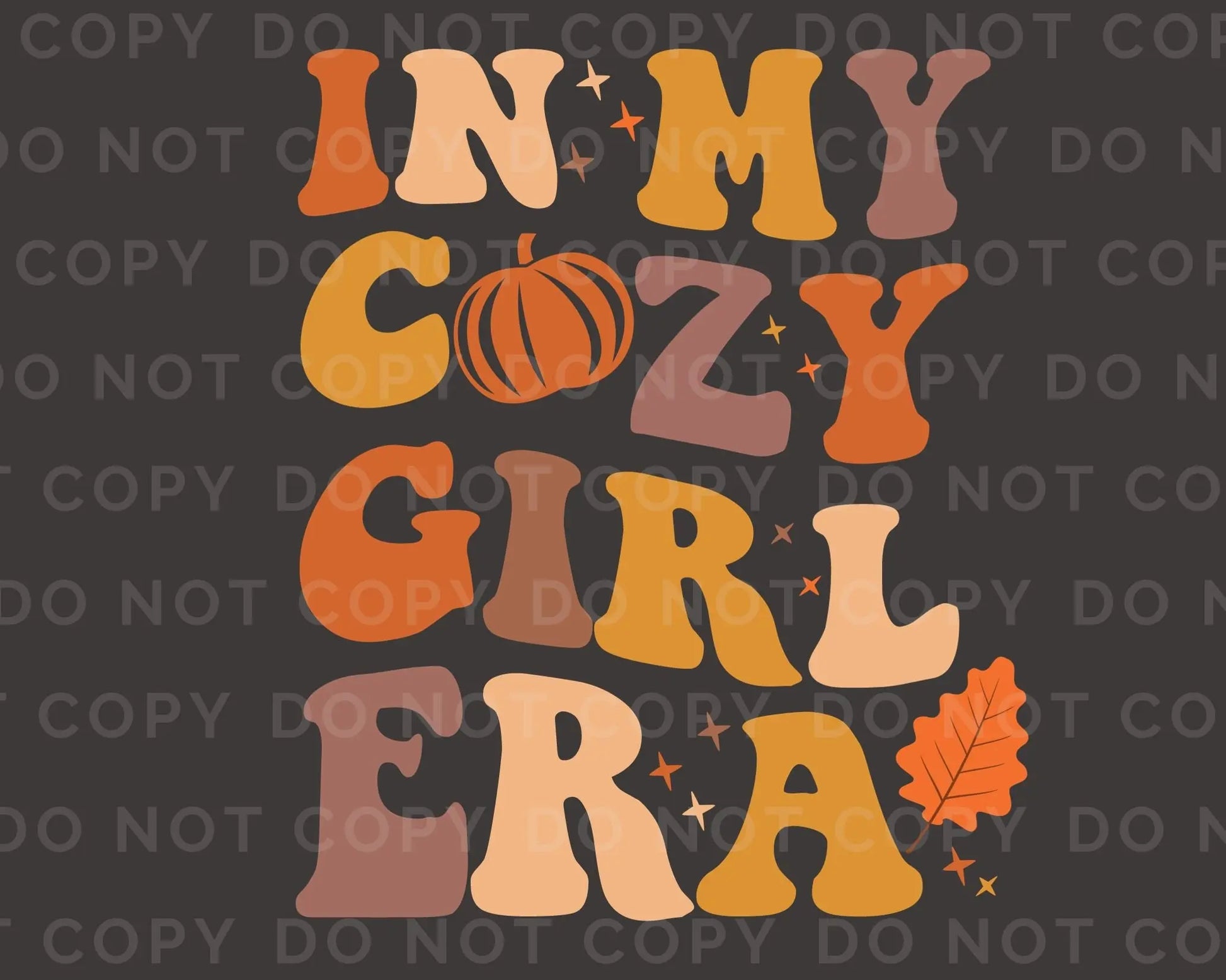 DTF Transfers, Ready to Press, T-shirt Transfers, Heat Transfer, Direct to Film, Holiday, Autumn, Fall, In My Cozy Girl Era